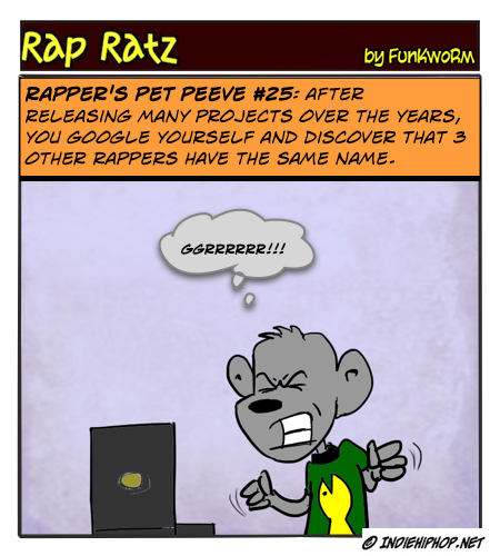 Rap Ratz Rapper's Pet Peeves #25