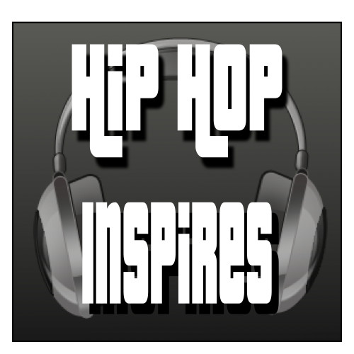 Hip Hop Motivation and InSpiration